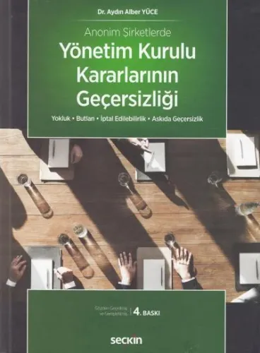 Anonim Şirketlerde Yönetim Kurulu Kararlarının Geçersizliği