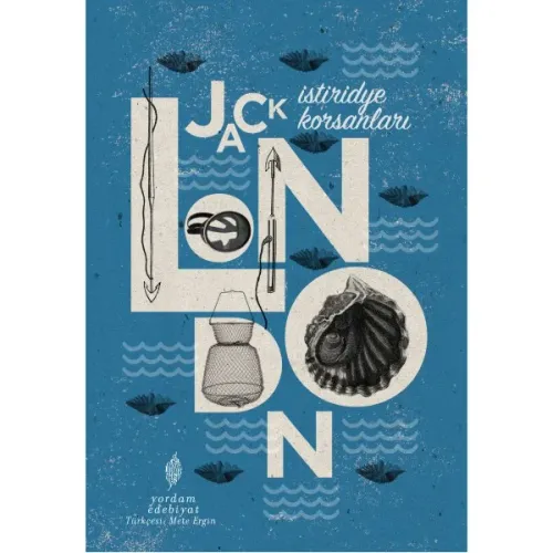 İSTİRİDYE KORSANLARI (HASARLI) Jack LONDON