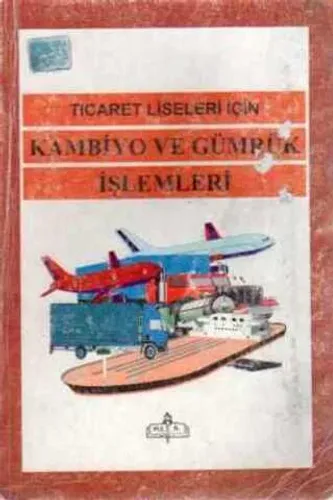 Kambiyo ve Gümrük İşlemleri