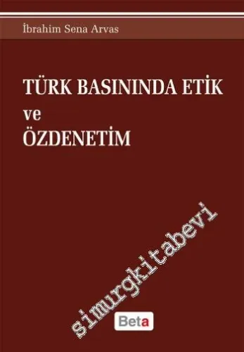 Türk Basınında Etik ve Özdenetim -