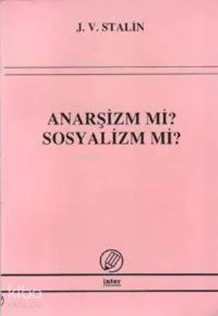 Anarşizm mi? Sosyalizm mi?
