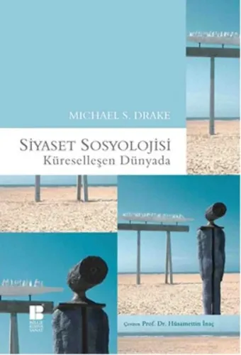 Siyaset Sosyolojisi; Küreselleşen Dünyada