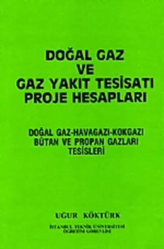 Doğal Gaz ve Gaz Yakıt Tesisatı Proje Hesapları