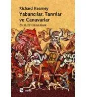 Yabancılar, Tanrılar ve Canavarlar