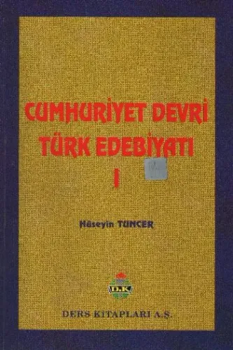 Cumhuriyet Devri Türk Edebiyatı-I
