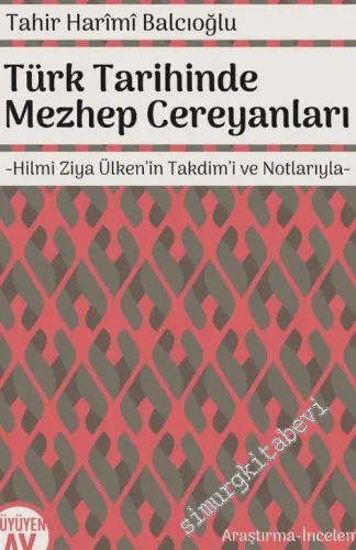 Türk Tarihinde Mezhep Cereyanları -         2019