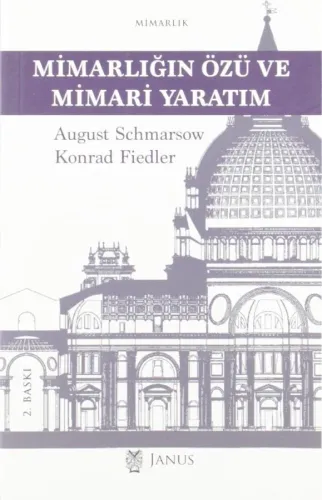 Mimarlığın Özü ve Mimari Yaratım