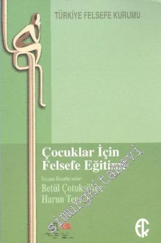 Çocuklar için Felsefe Eğitimi -         2013