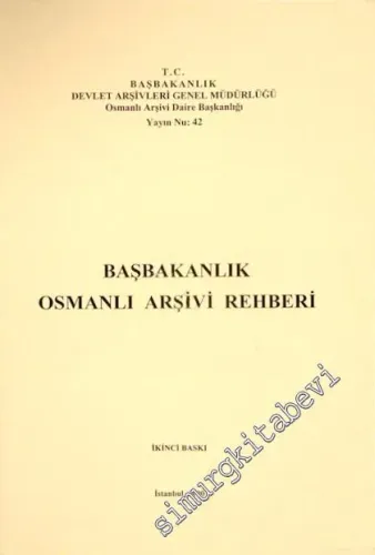 Başbakanlık Osmanlı Arşivi Rehberi -        2000