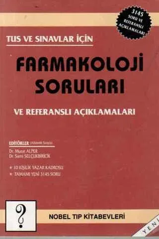 Tus ve Sınavlar için Farmakoloji Soruları Ve Referanslı Açıklamaları