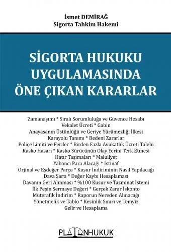 Sigorta Hukuku Uygulamasında Öne Çıkan Kararlar