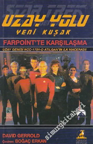 Farpoint'te Karşılaşma Uzay Yolu Yeni Kuşak -