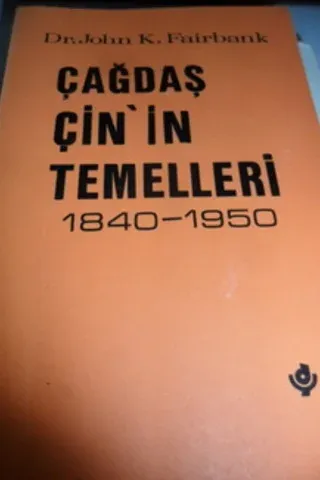 Çağdaş Çin'in Temelleri 1840 - 1950