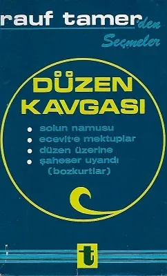 Düzen Kavgası - Solun Namusu - Ecevit'e Mektuplar - Düzen Üzerine - Şaheser Uyandı (Bozkurtlar)