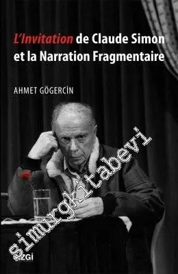 L'lnvitation de Claude Simon et la Narration Fragmentaire -