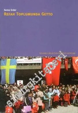 Refah Toplumunda Getto -        2006