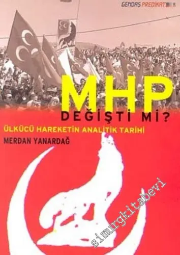 MHP Değişti mi? Ülkücü Hareketin Analitik Tarihi -        2002