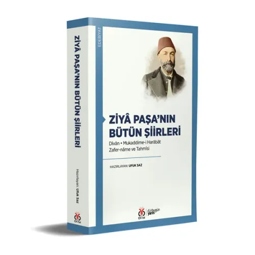 Ziyâ Paşa’nın Bütün Şiirleri Ufuk Saz Ziyâ Paşa’nın Bütün Şiirleri Ufuk Saz