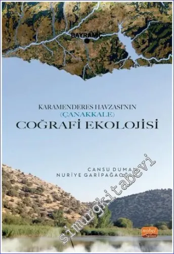 Karamenderes Havzası'nın - Çanakkale - Coğrafi Ekolojisi -         2023