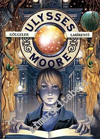 Ulysses Moore 9: Gölgeler Labirenti -        2012