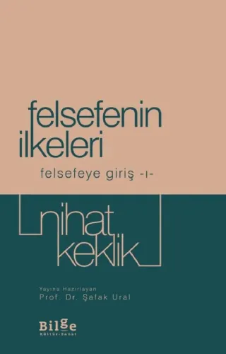Felsefenin İlkeleri / Felsefeye Giriş 1