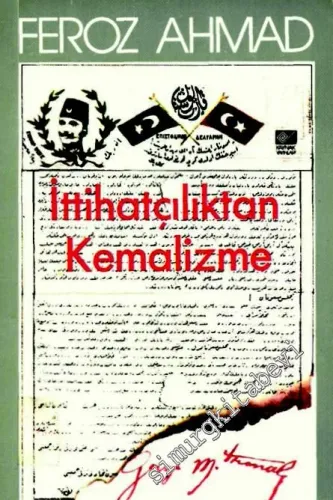 İttihatçılıktan Kemalizme -        1986