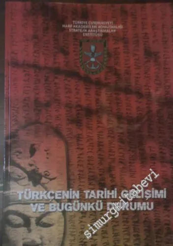 Türkçenin Tarihi Gelişimi ve Bugünkü Durumu - Ulusal Sempozyum -