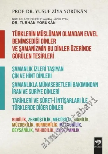 Türklerin Müslüman Olmadan Evvel Benimsediği Dinler ve Şamanizmin Bu Dinler Üzerinde Görülen Tesirleri -