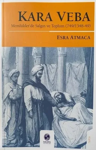 Kara Veba Memlükler'de Salgın ve Toplum