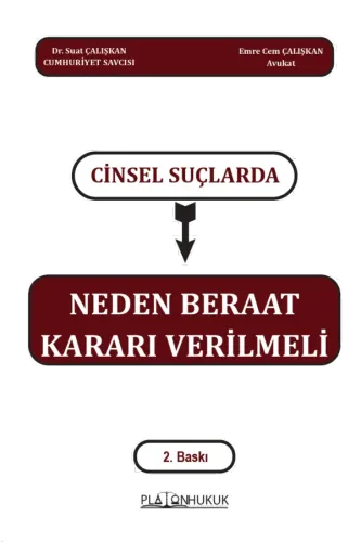 CİNSEL SUÇLARDA NEDEN BERAAT KARARI VERİLMELİ 2. Baskı