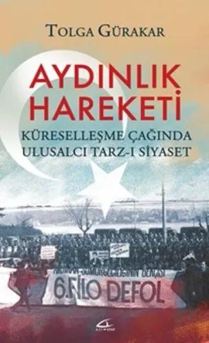 Aydınlık Hareketi; Küreselleşme Çağında Ulusalcı Tarz-ı Siyaset