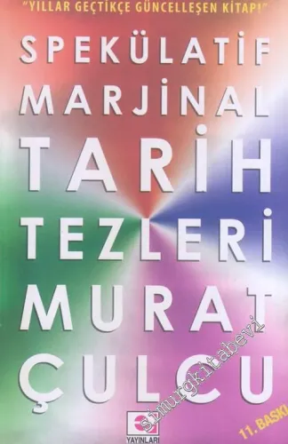 Spekülatif Marjinal Tarih Tezleri -         2015