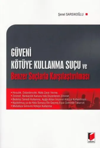 Güveni Kötüye Kullanma Suçu ve Benzer Suçlarla Karşılaştırılması