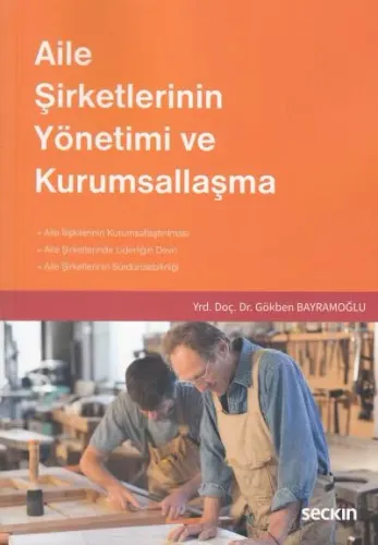 Aile Şirketlerinin Yönetimi ve Kurumsallaşma