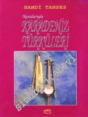 Notalarıyla Karadeniz Türküleri -        1997