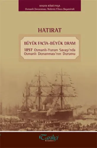 Hatırat; Büyük Facia - Büyük Dram