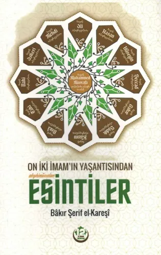 On İki İmam'ın Yaşantısından Esintiler Bâkır Şerif Karaşî