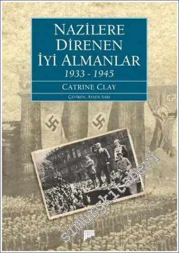 Nazilere Direnen İyi Almanlar 1933 - 1945 -         2023