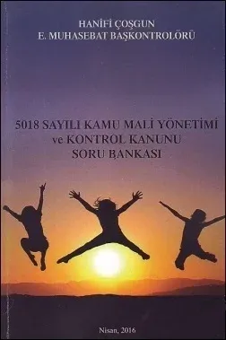 5018 Sayılı Kamu Mali Yönetimi ve Kontrol Kanunu Soru Bankası