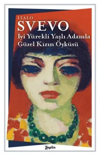 İyi Yürekli Yaşlı Adamla Güzel Kızın Öyküsü