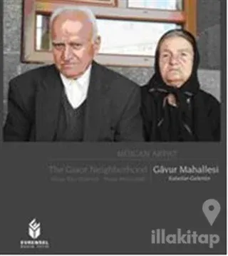 Gavur Mahallesi Kalanlar - Gelenler