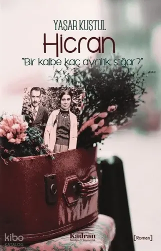 Hicran;Bir Kalbe Kaç Ayrılık Sığar?