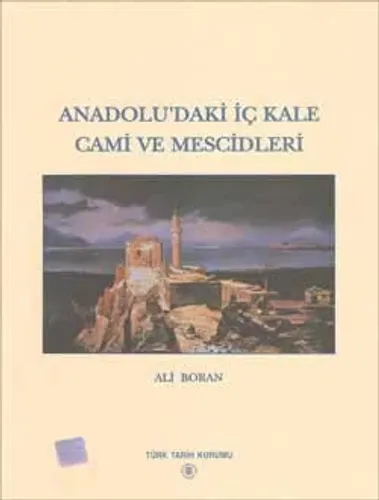 Anadolu`daki İç Kale Cami ve Mescidleri