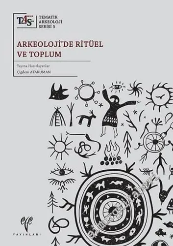 Arkeoloji'de Ritüel ve Toplum -        2019