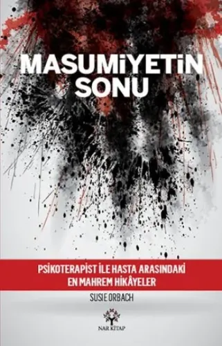 Masumiyetin Sonu Psikoterapist ile Hasta Arasındaki En Mahrem Hikayeler