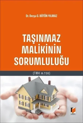 Taşınmaz Malikinin Sorumluluğu