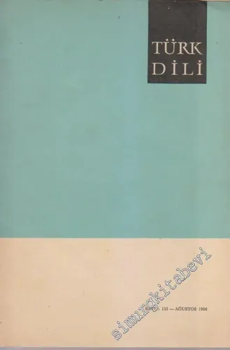 Türk Dili Aylık Fikir ve Edebiyat Dergisi  - 155  XIII    Ağustos