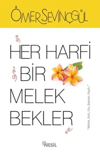 Her Harfi Bir Melek Bekler