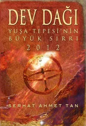Dev Dağı Yuşa Tepesi'nin Büyük Sırrı