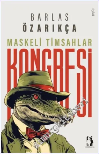 Maskeli Timsahlar Kongresi -         2023
